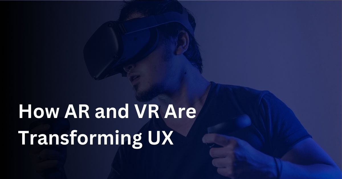 AR and VR in UX