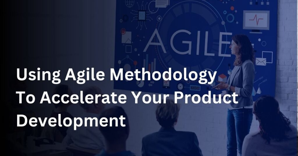 Agile Methodology