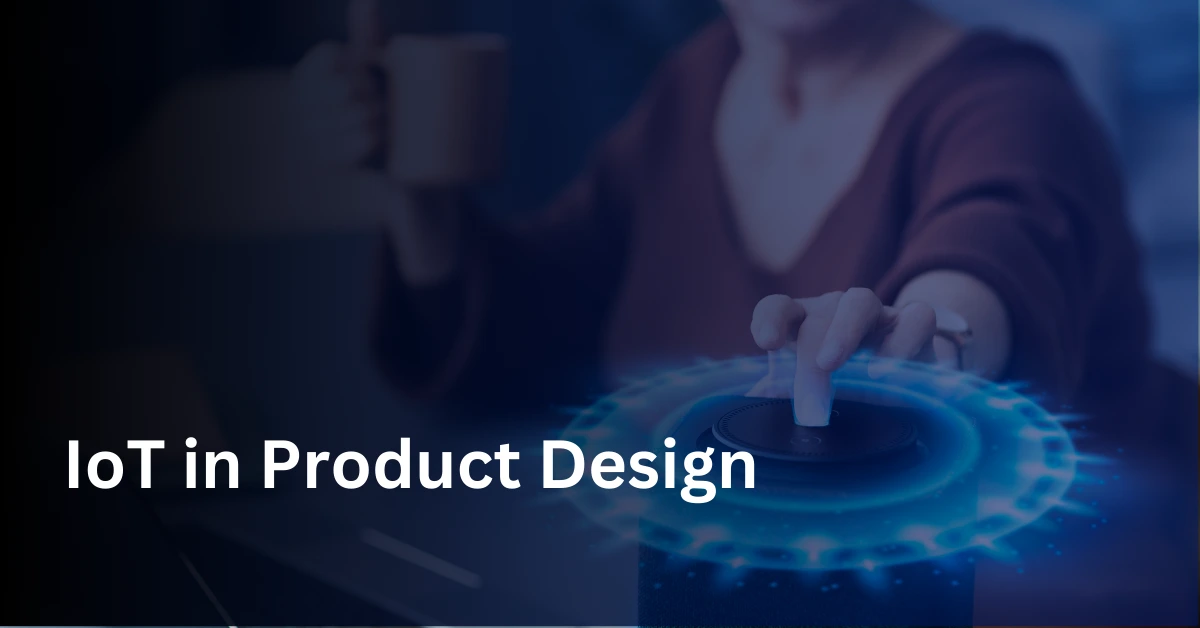 IoT in product design