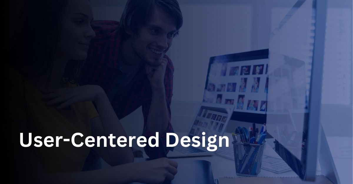 User-Centered Design